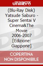 (Blu-Ray Disk) Yatsude Saburo - Super Sentai V Cinema&The Movie 2006-2007 [Edizione: Giappone] brd