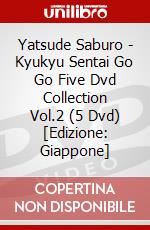 Yatsude Saburo - Kyukyu Sentai Go Go Five Dvd Collection Vol.2 (5 Dvd) [Edizione: Giappone] dvd