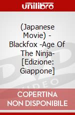 (Japanese Movie) - Blackfox -Age Of The Ninja- [Edizione: Giappone] dvd