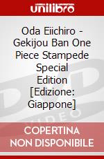 Oda Eiichiro - Gekijou Ban One Piece Stampede Special Edition [Edizione: Giappone] dvd