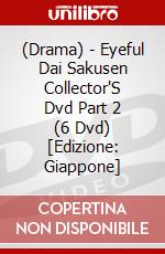 (Drama) - Eyeful Dai Sakusen Collector'S Dvd Part 2 (6 Dvd) [Edizione: Giappone] dvd