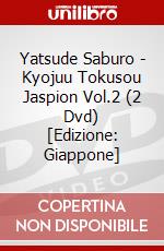 Yatsude Saburo - Kyojuu Tokusou Jaspion Vol.2 (2 Dvd) [Edizione: Giappone] dvd