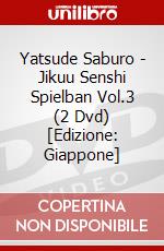 Yatsude Saburo - Jikuu Senshi Spielban Vol.3 (2 Dvd) [Edizione: Giappone] dvd