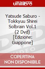 Yatsude Saburo - Tokkyuu Shirei Solbrain Vol.1 (2 Dvd) [Edizione: Giappone] dvd