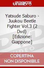 Yatsude Saburo - Juukou Beetle Fighter Vol.3 (2 Dvd) [Edizione: Giappone] dvd
