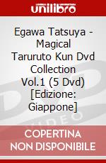Egawa Tatsuya - Magical Taruruto Kun Dvd Collection Vol.1 (5 Dvd) [Edizione: Giappone] dvd
