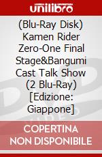(Blu-Ray Disk) Kamen Rider Zero-One Final Stage&Bangumi Cast Talk Show (2 Blu-Ray) [Edizione: Giappone] brd