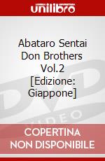 Abataro Sentai Don Brothers Vol.2 [Edizione: Giappone] dvd