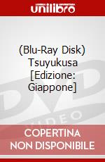 (Blu-Ray Disk) Tsuyukusa [Edizione: Giappone] brd