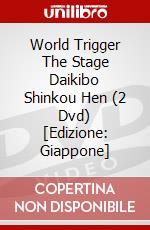 World Trigger The Stage Daikibo Shinkou Hen (2 Dvd) [Edizione: Giappone] dvd