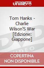 Tom Hanks - Charlie Wilson'S War [Edizione: Giappone] dvd