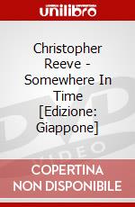 Christopher Reeve - Somewhere In Time [Edizione: Giappone] dvd