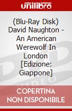 (Blu-Ray Disk) David Naughton - An American Werewolf In London [Edizione: Giappone] brd