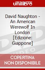 David Naughton - An American Werewolf In London [Edizione: Giappone] dvd