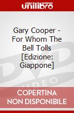 Gary Cooper - For Whom The Bell Tolls [Edizione: Giappone] dvd
