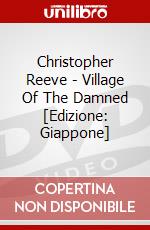 Christopher Reeve - Village Of The Damned [Edizione: Giappone] dvd