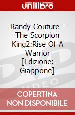 Randy Couture - The Scorpion King2:Rise Of A Warrior [Edizione: Giappone] dvd
