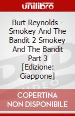 Burt Reynolds - Smokey And The Bandit 2 Smokey And The Bandit Part 3 [Edizione: Giappone] dvd