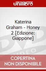 Katerina Graham - Honey 2 [Edizione: Giappone] dvd