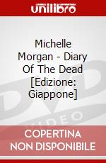 Michelle Morgan - Diary Of The Dead [Edizione: Giappone] dvd