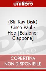 (Blu-Ray Disk) Cinco Paul - Hop [Edizione: Giappone] brd