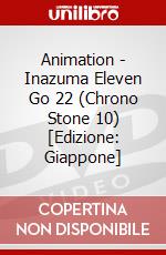 Animation - Inazuma Eleven Go 22 (Chrono Stone 10) [Edizione: Giappone] dvd
