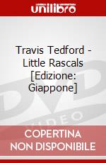 Travis Tedford - Little Rascals [Edizione: Giappone] dvd