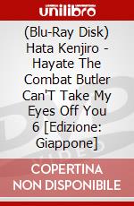 (Blu-Ray Disk) Hata Kenjiro - Hayate The Combat Butler Can'T Take My Eyes Off You 6 [Edizione: Giappone] brd