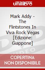 Mark Addy - The Flintstones In Viva Rock Vegas [Edizione: Giappone] dvd