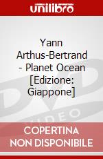Yann Arthus-Bertrand - Planet Ocean [Edizione: Giappone] dvd