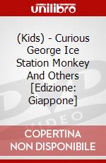 (Kids) - Curious George Ice Station Monkey And Others [Edizione: Giappone] dvd