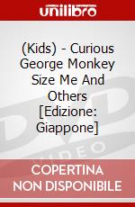 (Kids) - Curious George Monkey Size Me And Others [Edizione: Giappone] dvd