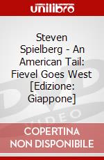 Steven Spielberg - An American Tail: Fievel Goes West [Edizione: Giappone] dvd