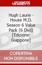Hugh Laurie - House M.D. Season 6 Value Pack (6 Dvd) [Edizione: Giappone] dvd