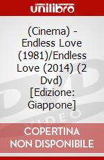 (Cinema) - Endless Love (1981)/Endless Love (2014) (2 Dvd) [Edizione: Giappone] dvd