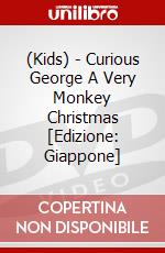 (Kids) - Curious George A Very Monkey Christmas [Edizione: Giappone] dvd