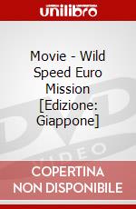 Movie - Wild Speed Euro Mission [Edizione: Giappone] dvd