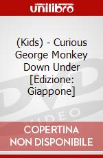 (Kids) - Curious George Monkey Down Under [Edizione: Giappone] dvd