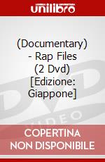 (Documentary) - Rap Files (2 Dvd) [Edizione: Giappone] dvd