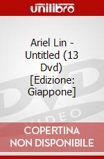 Ariel Lin - Untitled (13 Dvd) [Edizione: Giappone] dvd