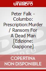 Peter Falk - Columbo: Prescription:Murder / Ransom For A Dead Man [Edizione: Giappone] dvd
