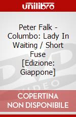 Peter Falk - Columbo: Lady In Waiting / Short Fuse [Edizione: Giappone] dvd