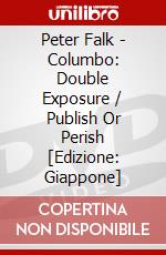 Peter Falk - Columbo: Double Exposure / Publish Or Perish [Edizione: Giappone] dvd