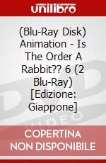 (Blu-Ray Disk) Animation - Is The Order A Rabbit?? 6 (2 Blu-Ray) [Edizione: Giappone] brd