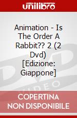 Animation - Is The Order A Rabbit?? 2 (2 Dvd) [Edizione: Giappone] dvd