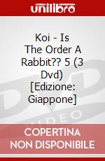 Koi - Is The Order A Rabbit?? 5 (3 Dvd) [Edizione: Giappone] dvd