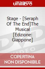 Stage - [Seraph Of The End]The Musical [Edizione: Giappone] dvd
