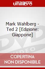 Mark Wahlberg - Ted 2 [Edizione: Giappone] dvd