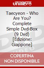 Taecyeon - Who Are You? Complete Simple Dvd-Box (9 Dvd) [Edizione: Giappone] dvd