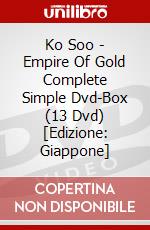 Ko Soo - Empire Of Gold Complete Simple Dvd-Box (13 Dvd) [Edizione: Giappone] dvd